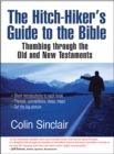The Hitch-Hiker's Guide to the Bible : Thumbing through the Old and New Testaments - Book