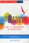 Freedom in Christ Leader's Guide : A 13-week course for every Christian - Book