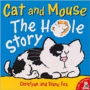 Cat and Mouse : The Hole Story - Book