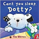 Can't You Sleep, Dotty? - Book