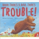 Where There's a Bear, There's Trouble! - Book