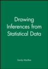 Drawing Inferences from Statistical Data - Book