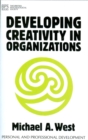 Developing Creativity in Organisations - Book