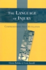 The Language of Injury : Comprehending Self-Mutilation - Book