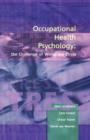 Occupational Health Psychology : The Challenge of Workplace Stress - Book