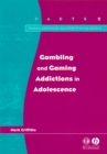 Gambling and Gaming Addictions in Adolescence - Book
