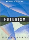 Futurism (Movements Mod Art) - Book