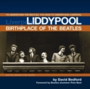 Liddypool : Birthplace of The Beatles - Book
