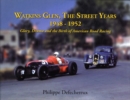 Watkins Glen : The Street Years, 1948-1952, Glory, Drama and the Birth of American Road Racing - Book