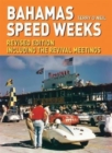 Bahamas Speed Weeks : Revised Edition Including the Revival Meetings - Book