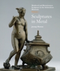 Medieval and Renaissance Sculpture in the Ashmolean Museum - Book