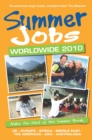 Summer Jobs Worldwide : Make the Most of the Summer Break - Book