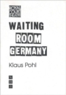 Waiting Room Germany - Book
