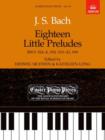 Eighteen Little Preludes BWV 924-8, 930, 933-43 & 999 : Easier Piano Pieces 18 - Book