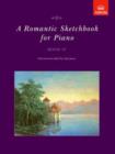 A Romantic Sketchbook for Piano, Book IV - Book
