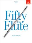 Fifty for Flute, Book Two : (Grades 6-8) - Book