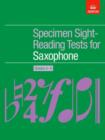 Specimen Sight-Reading Tests for Saxophone, Grades 6-8 - Book