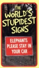 The World's Stupidest Signs - Book