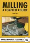 Milling : A Complete Course - Book