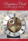 Regulator Clock Construction - Book