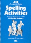 ACE Spelling Activities : Photocopy Masters for Use with the ACE Spelling Dictionary - Book