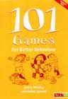 101 Games for Better Behaviour - Book