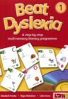 Beat Dyslexia : A Step-by-step Multi Sensory Literacy Programme Bk. 1 - Book