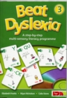 Beat Dyslexia : A Step-by-step Multi-sensory Literacy Programme Bk. 3 - Book