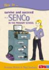 How to Survive and Succeed as a SENCo in the Primary School - Book