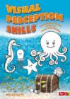 Visual Perception Skills : Photocopiable Activities to Improve Visual Understanding - Book