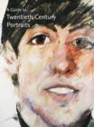 A Guide to Twentieth Century Portraits - Book