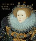 Elizabeth I & Her People - Book