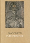 Giacometti : Pure Presence - Book