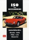 ISA and Bizzarrini Limited Edition Ultra : A Collection of Articles and Road Tests Covering Models: Rivolta, Grifo, Fidia, Lele, Bizzarrini - Book