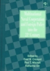 Multinational Naval Cooperation and Foreign Policy into the 21st Century - Book