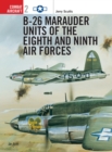 B-26 Marauder Units of the Eighth and Ninth Air Forces - Book