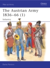The Austrian Army 1836-66 (1) : Infantry - Book