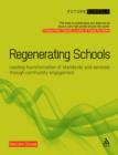 Regenerating Schools : Leading transformation of standards and services through community engagement - Book