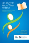 Do Parents Know They Matter? : Raising achievement through parental engagement - Book