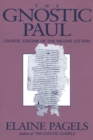 The Gnostic Paul : Gnostic Exegesis of the Pauline Letters - eBook