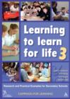 Learning to Learn for Life 3 : Research and Practical Examples for Secondary Schools - eBook