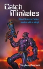 Catch Minitales : Short Science Fiction Stories with a Sting! - eBook