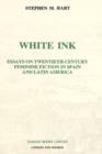 White Ink : Essays on twentieth-century feminine fiction in Spain and Latin America - Book