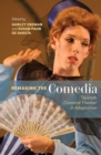 Remaking the Comedia : Spanish Classical Theater in Adaptation - Book