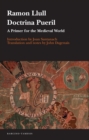 Doctrina pueril : A Primer for the Medieval World - Book
