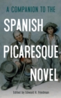 A Companion to the Spanish Picaresque Novel - Book