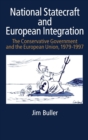 National Statecraft and European Integration, 1979-97 - Book