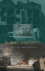 Global Insecurity : Restructuring the Global Military Sector v. 3 - Book