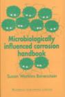 Microbiologically Influenced Corrosion Handbook - Book