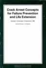 Crack Arrest Concepts for Failure Prevention and Life Extension - Book